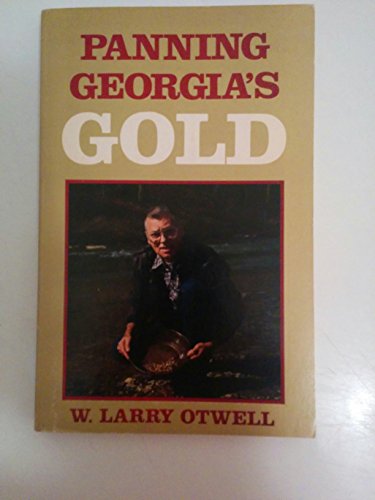 9780877971436: Panning Georgias Gold