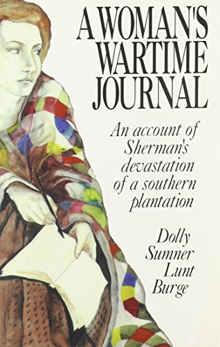 Stock image for A Woman's Wartime Journal: An Account of Sherman's Devastation of a Southern Plantation for sale by HPB-Diamond