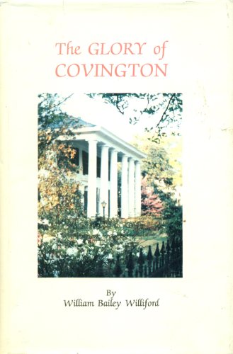 Stock image for The Glory of Covington (Georgia) for sale by Reader's Corner, Inc.