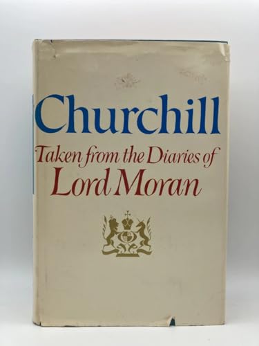 9780877971894: Churchill: Taken From the Diaries of Lord Moran: The Struggle for Survival, 1940-1965