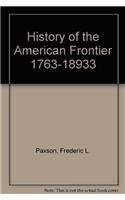 9780877971948: A History of the American Frontier, 1763-1893