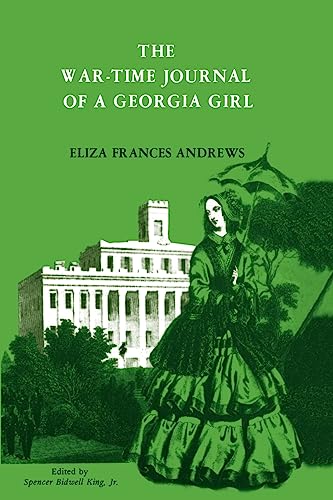 Beispielbild fr The War-Time Journal of a Georgia Girl, 1864-1865 zum Verkauf von ThriftBooks-Dallas