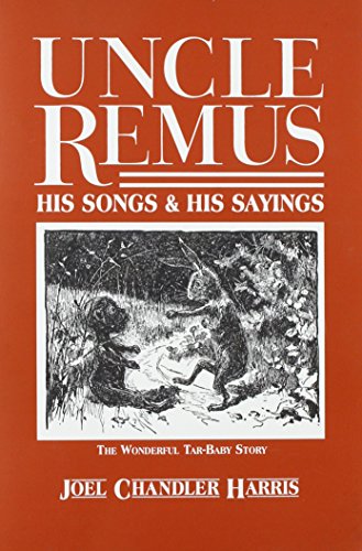 Beispielbild fr Uncle Remus: His Songs and His Sayings zum Verkauf von Books From California