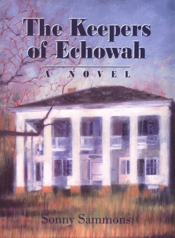 Imagen de archivo de The Keepers of Echowah a la venta por Better World Books