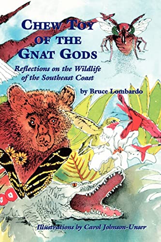 Immagine stock per Chew Toy of the Gnat Gods: Reflections on the Wildlife of the Southeast Coast