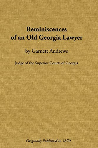 Stock image for Reminiscences of an Old Georgia Lawyer for sale by Lucky's Textbooks