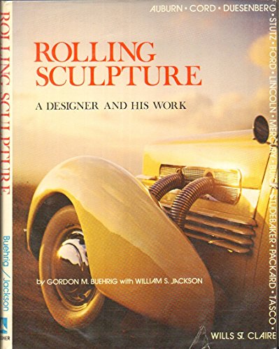Imagen de archivo de Rolling sculpture: A designer and his work a la venta por ThriftBooks-Atlanta