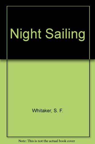 Stock image for Night Sailing for sale by Wonder Book