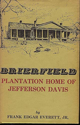 9780878050024: Brierfield: Plantation Home of Jefferson Davis