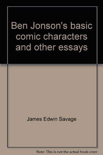 Stock image for Ben Jonson's basic comic characters, and other essays for sale by Books From California