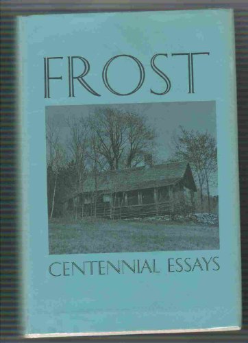 Beispielbild fr Frost : Centennial Essays zum Verkauf von Better World Books