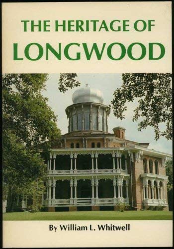 Stock image for The Heritage of Longwood for sale by Half Price Books Inc.