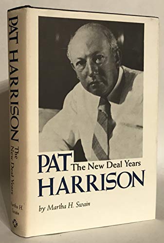 Beispielbild fr Pat Harrison : The New Deal Years zum Verkauf von Better World Books
