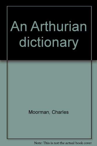 Stock image for An Arthurian Dictionary for sale by Tiber Books