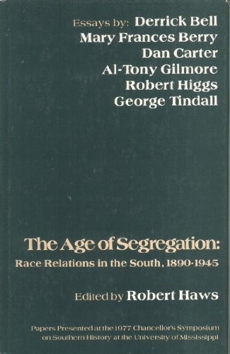 Stock image for The Age of Segregation : Race Relations in the South, 1890-1945 for sale by Better World Books Ltd
