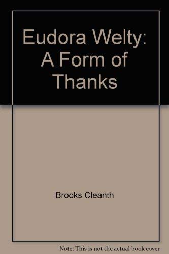 Stock image for Eudora Welty : A Form of Thanks for sale by Allen's Bookshop