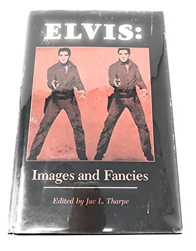 Stock image for Elvis: Images and Fancies for sale by McCord Books