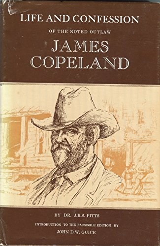 Beispielbild fr Life and Confession of the Noted Outlaw, James Copeland zum Verkauf von George Kent, Bookseller