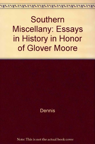 9780878051298: Southern Miscellany: Essays in History in Honor of Glover Moore