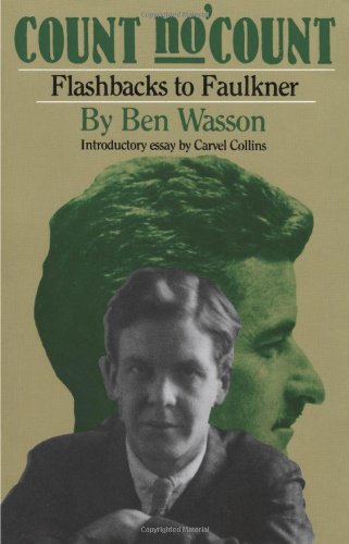 Stock image for COUNT NO 'COUNT; FLASHBACKS TO FAULKNER. University Press of Mississippi Center for the Study of Southern Culture Series. [Count No Count - Count No'Count; William Faulkner literary biography-criticism.] for sale by David Hallinan, Bookseller