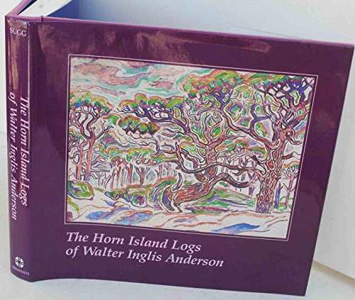 9780878051687: The Horn Island Logs of Walter Inglis Anderson (Mississippi Art Series)