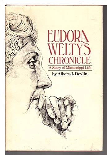 Imagen de archivo de Eudora Welty's Chronicle : A Story of Mississippi Life a la venta por Better World Books: West