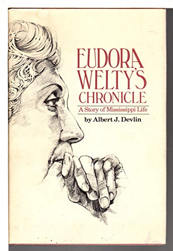 Stock image for Eudora Welty's Chronicle: A Story of Mississippi Life for sale by Front Cover Books