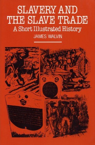 Beispielbild fr Slavery and the Slave Trade : A Short Illustrated History zum Verkauf von Better World Books