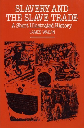 Stock image for Slavery and the Slave Trade: A Short Illustrated History for sale by ThriftBooks-Atlanta