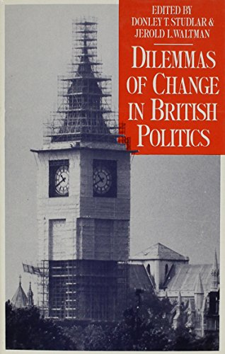 Imagen de archivo de Dilemmas of Change in British Politics a la venta por Daedalus Books