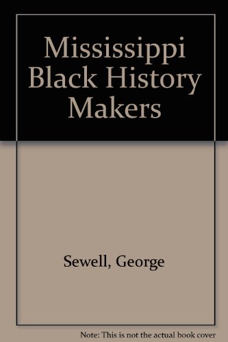 Imagen de archivo de Mississippi Black History Makers a la venta por Daedalus Books