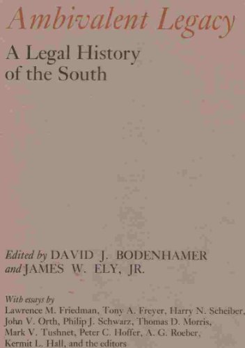 Ambivalent Legacy : A Legal History of the South