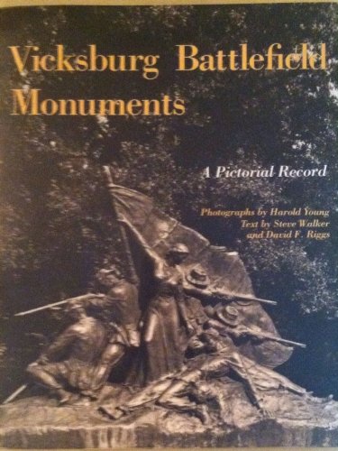 Imagen de archivo de Vicksburg Battlefield Monuments: A Pictorial Record a la venta por Books of the Smoky Mountains