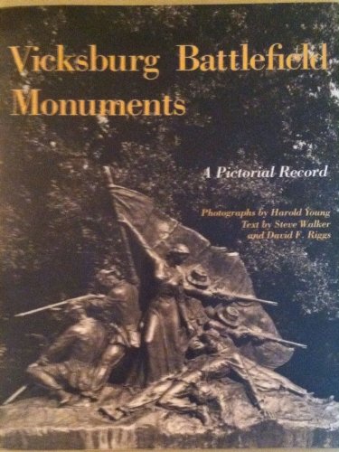 Stock image for Vicksburg Battlefield Monuments: A Pictorial Record for sale by Books of the Smoky Mountains
