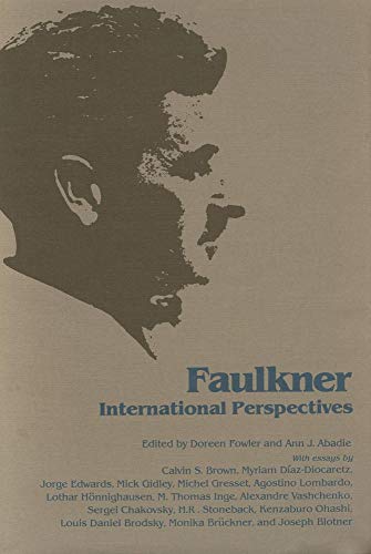 Stock image for Faulkner, International Perspectives: Faulkner and Yoknapatawpha, 1982 (Faulkner and Yoknapatawpha Series) for sale by Pomfret Street Books