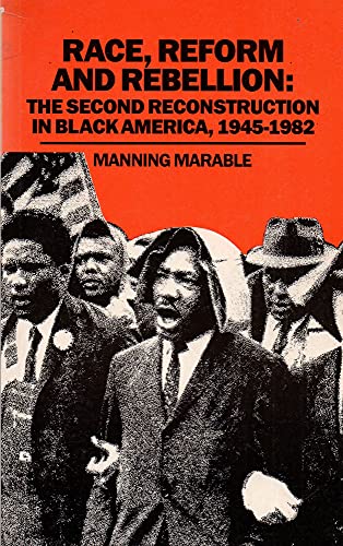 Beispielbild fr Race, reform and rebellion: The second Reconstruction in black America, 1945-1982 zum Verkauf von Wonder Book