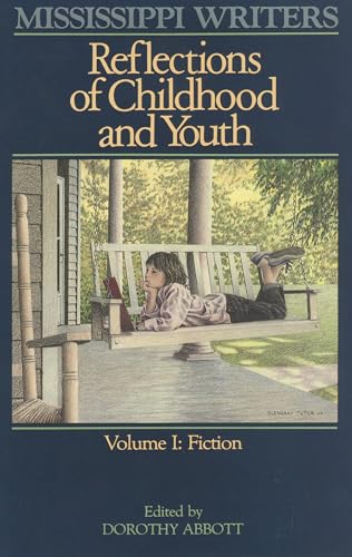 Stock image for Mississippi Writers Vol. 1 : Reflections of Childhood and Youth, Volume I for sale by Better World Books