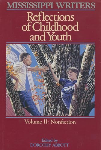 Stock image for Mississippi Writers: Reflections of Childhood and Youth Nonfiction--Volume II: Nonfiction for sale by Sessions Book Sales