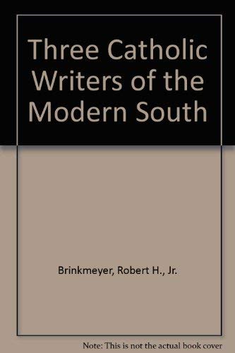 9780878052462: Three Catholic Writers of the Modern South