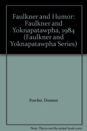 9780878052820: Faulkner and Humor: Faulkner and Yoknapatawpha, 1984 (Faulkner & Yoknapatawpha Series)