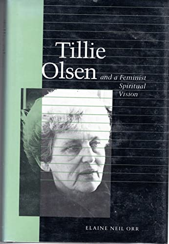 Beispielbild fr Tillie Olsen and a Feminist Spiritual Vision zum Verkauf von Wonder Book