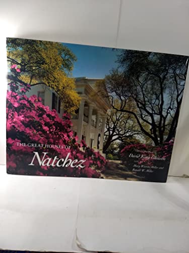 Imagen de archivo de The Great Houses of Natchez a la venta por Half Price Books Inc.