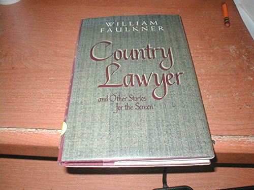 Stock image for Country Lawyer and Other Stories for the Screen (Center for the Study of Southern Culture Series) for sale by Irish Booksellers