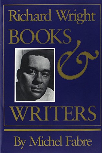 Stock image for Richard Wright: Books and Writers for sale by Irish Booksellers
