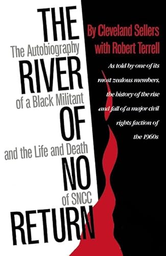 Stock image for The River of No Return: The Autobiography of a Black Militant and the Life and Death of SNCC for sale by Books of the Smoky Mountains