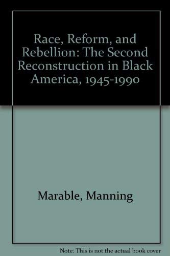 9780878055050: Race, Reform, and Rebellion: The Second Reconstruction in Black America, 1945-1990