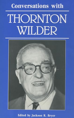 Stock image for Conversations with Thornton Wilder (Literary Conversations Series) for sale by SecondSale