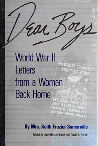 Imagen de archivo de Dear Boys World War II Letters from a Woman Back Home a la venta por Willis Monie-Books, ABAA