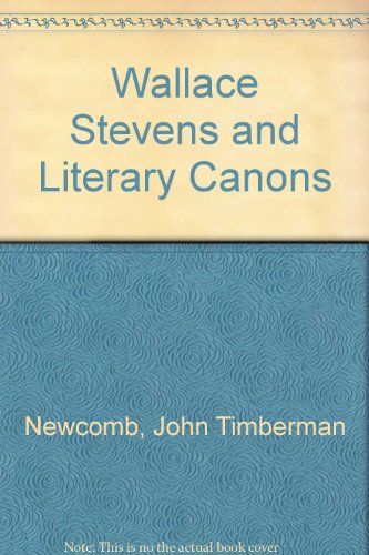 Stock image for Wallace Stevens and Literary Canons for sale by Valley Books