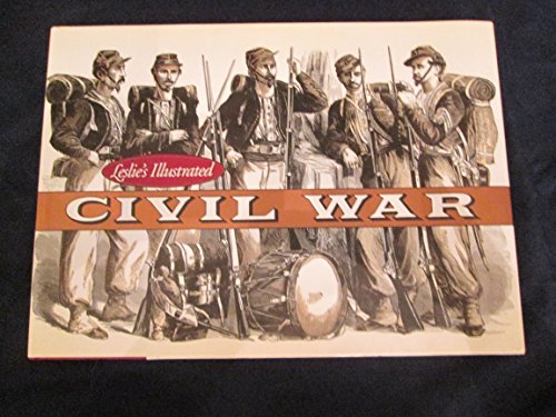 Beispielbild fr Leslie's Illustrated Civil War zum Verkauf von Ergodebooks